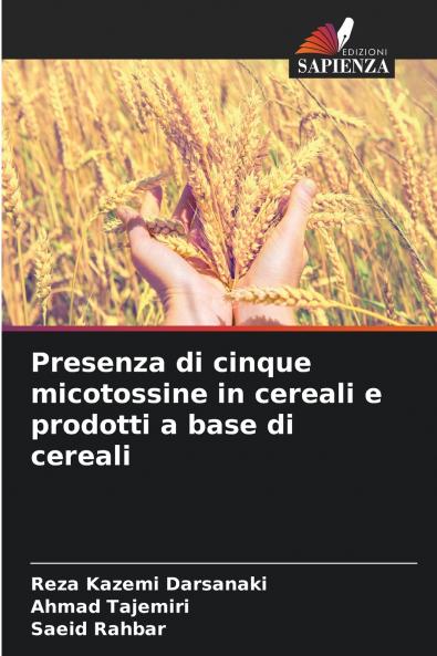 Presenza di cinque micotossine in cereali e prodotti a base di cereali