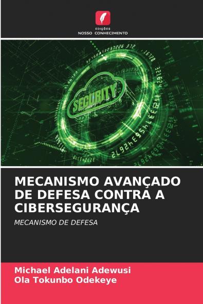 MECANISMO AVANÇADO DE DEFESA CONTRA A CIBERSEGURANÇA