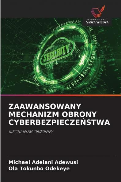 ZAAWANSOWANY MECHANIZM OBRONY CYBERBEZPIECZEŃSTWA