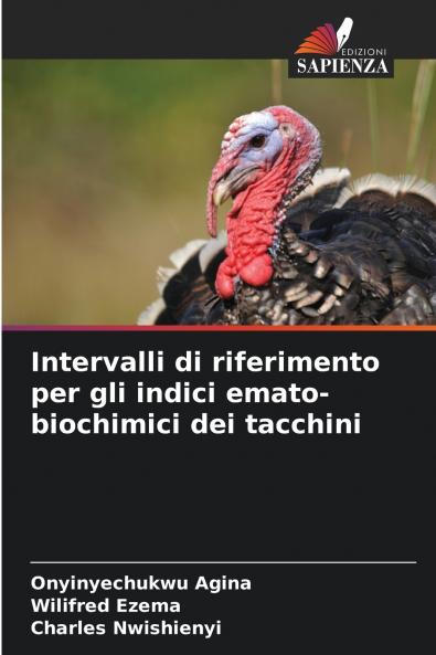 Intervalli di riferimento per gli indici emato-biochimici dei tacchini