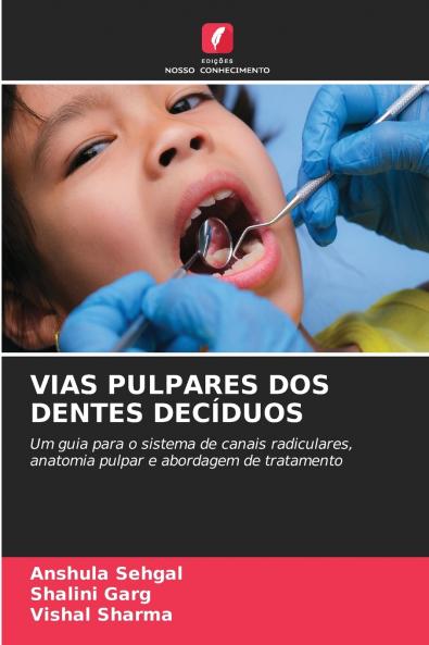 VIAS PULPARES DOS DENTES DECÍDUOS
