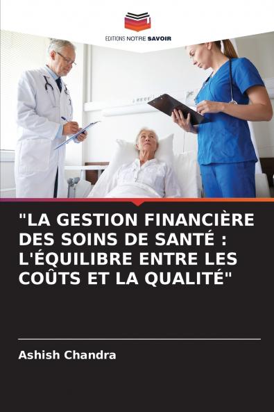 LA GESTION FINANCIÈRE DES SOINS DE SANTÉ