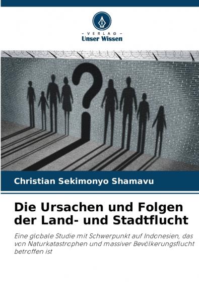 Die Ursachen und Folgen der Land- und Stadtflucht