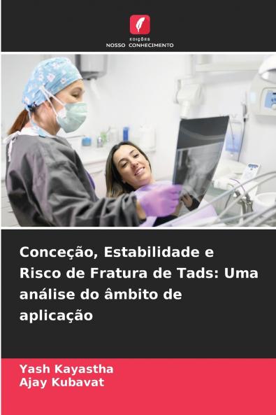 Conceção Estabilidade e Risco de Fratura de Tads