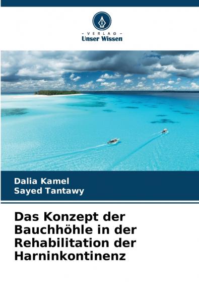 Das Konzept der Bauchhöhle in der Rehabilitation der Harninkontinenz