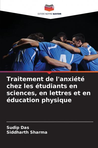 Traitement de l'anxiété chez les étudiants en sciences en lettres et en éducation physique