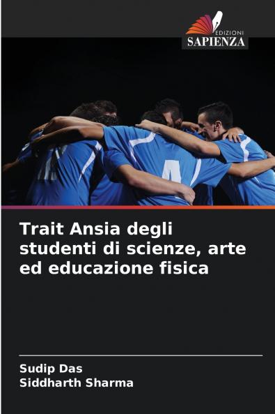 Trait Ansia degli studenti di scienze arte ed educazione fisica