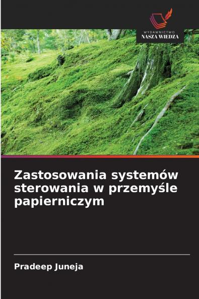 Zastosowania systemów sterowania w przemyśle papierniczym