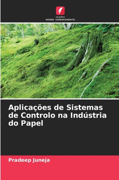 Aplicações de Sistemas de Controlo na Indústria do Papel
