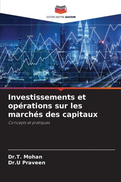 Investissements et opérations sur les marchés des capitaux