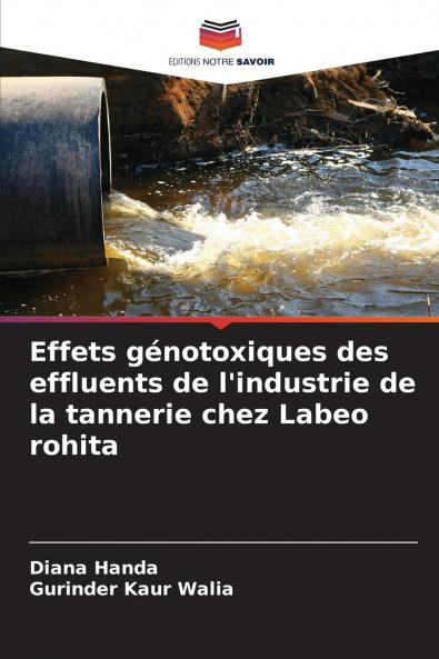 Effets génotoxiques des effluents de l'industrie de la tannerie chez Labeo rohita
