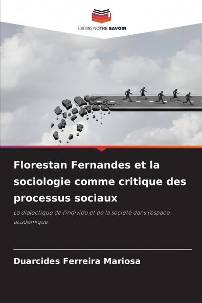 Florestan Fernandes et la sociologie comme critique des processus sociaux