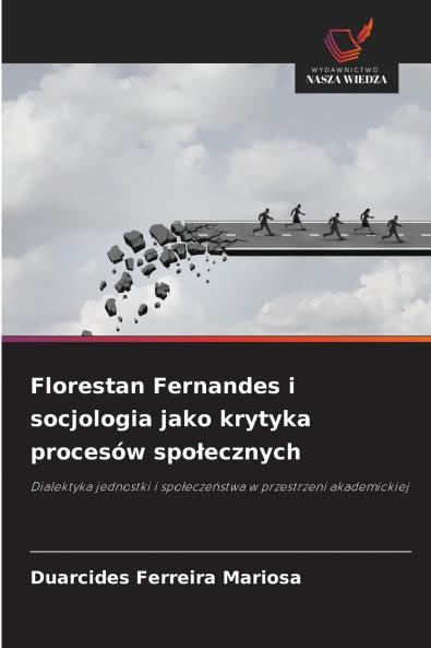 Florestan Fernandes i socjologia jako krytyka procesów społecznych