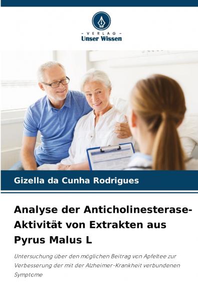 Analyse der Anticholinesterase-Aktivität von Extrakten aus Pyrus Malus L