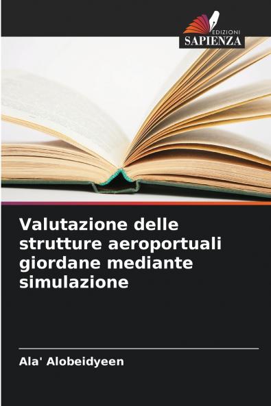 Valutazione delle strutture aeroportuali giordane mediante simulazione