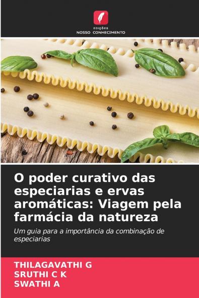 O poder curativo das especiarias e ervas aromáticas