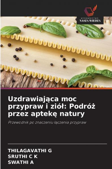 Uzdrawiająca moc przypraw i ziół