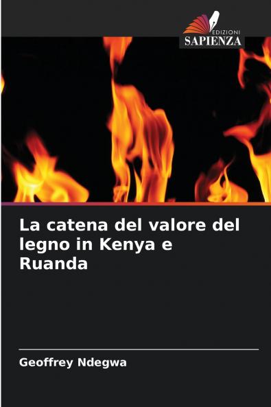 La catena del valore del legno in Kenya e Ruanda
