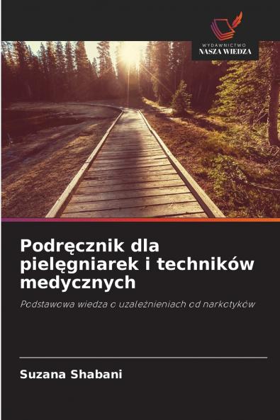 Podręcznik dla pielęgniarek i techników medycznych