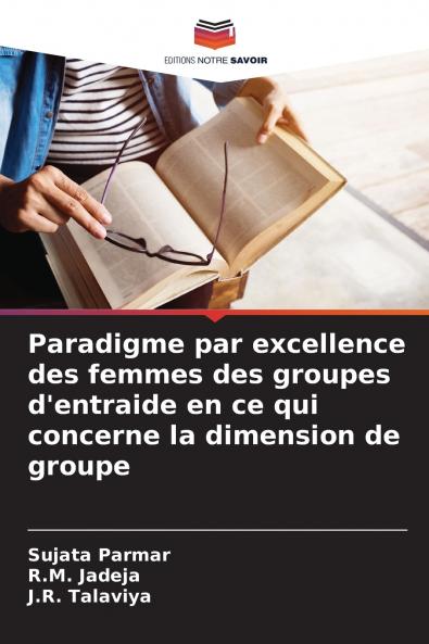 Paradigme par excellence des femmes des groupes d'entraide en ce qui concerne la dimension de groupe