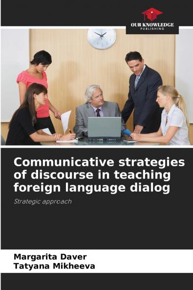 Communicative strategies of discourse in teaching foreign language dialog