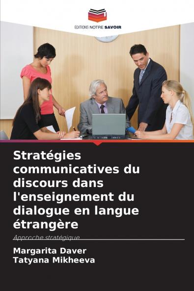 Stratégies communicatives du discours dans l'enseignement du dialogue en langue étrangère