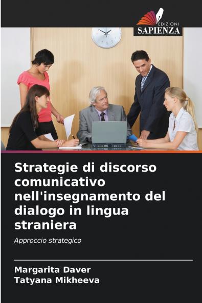 Strategie di discorso comunicativo nell'insegnamento del dialogo in lingua straniera