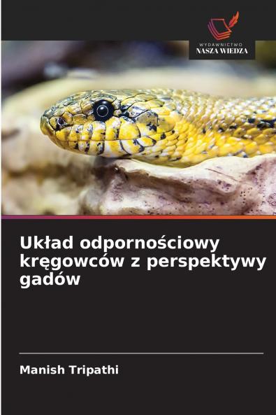 Układ odpornościowy kręgowców z perspektywy gadów