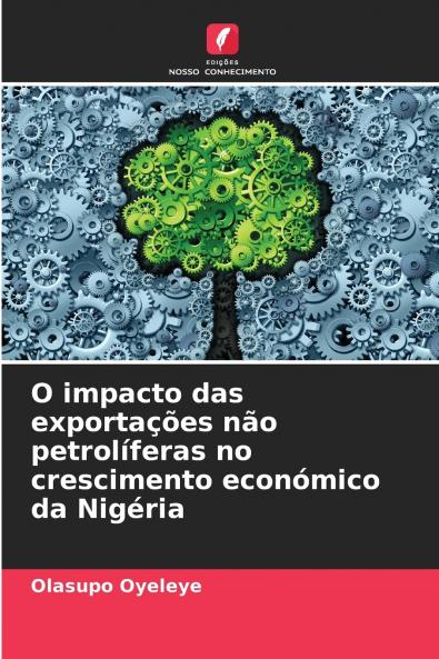 O impacto das exportações não petrolíferas no crescimento económico da Nigéria