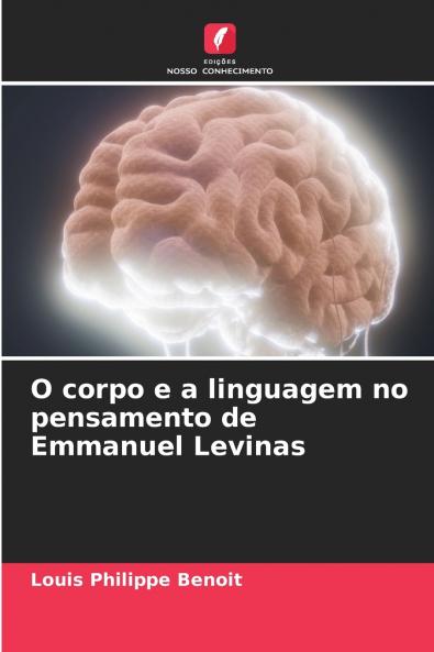 O corpo e a linguagem no pensamento de Emmanuel Levinas