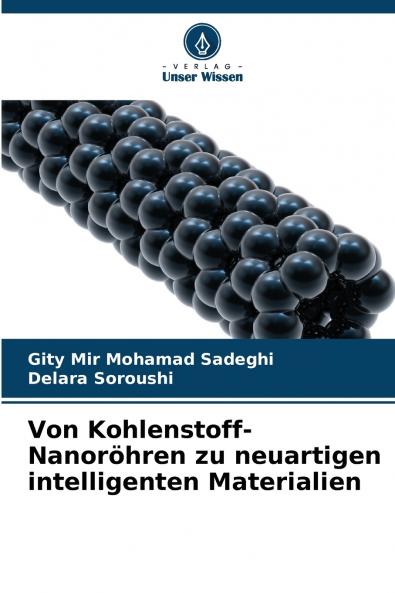 Von Kohlenstoff-Nanoröhren zu neuartigen intelligenten Materialien