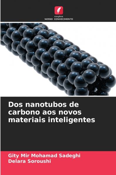 Dos nanotubos de carbono aos novos materiais inteligentes