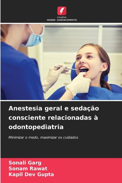 Anestesia geral e sedação consciente relacionadas à odontopediatria