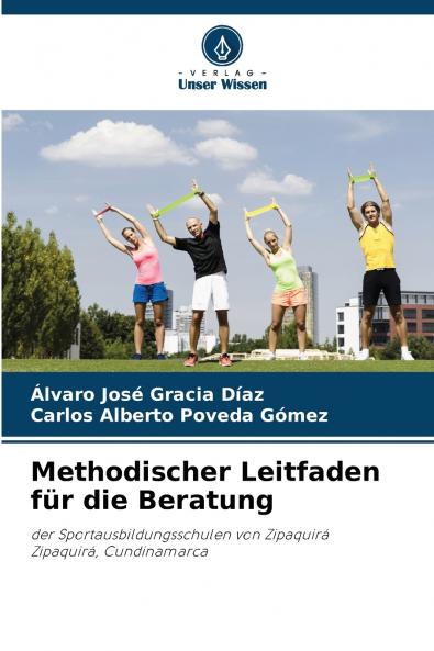 Methodischer Leitfaden für die Beratung