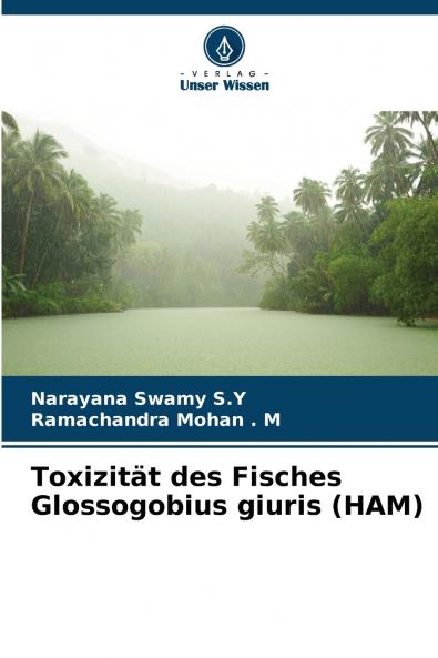 Toxizität des Fisches Glossogobius giuris (HAM)