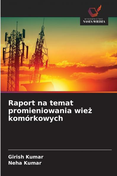 Raport na temat promieniowania wież komórkowych