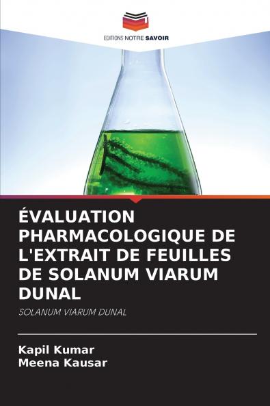 ÉVALUATION PHARMACOLOGIQUE DE L'EXTRAIT DE FEUILLES DE SOLANUM VIARUM DUNAL