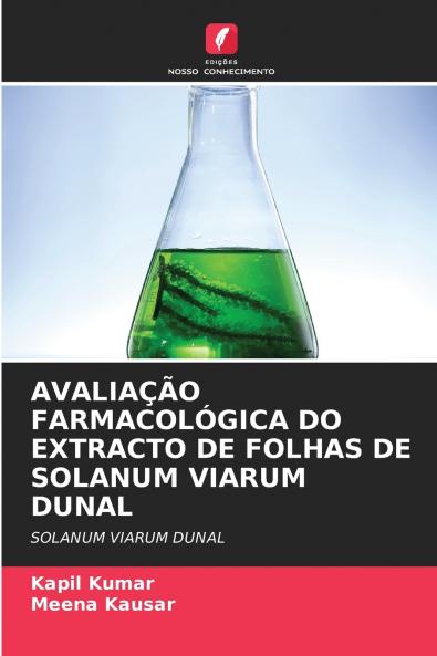 AVALIAÇÃO FARMACOLÓGICA DO EXTRACTO DE FOLHAS DE SOLANUM VIARUM DUNAL