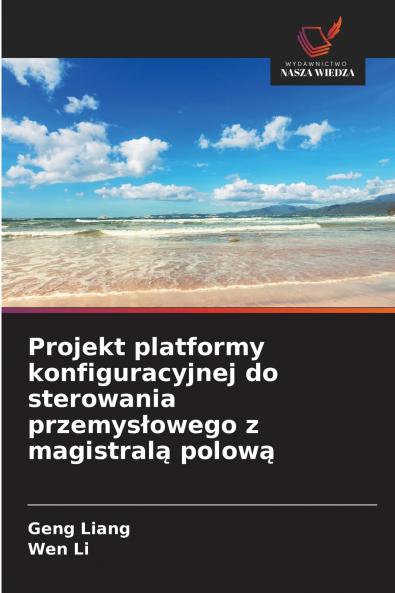 Projekt platformy konfiguracyjnej do sterowania przemysłowego z magistralą polową