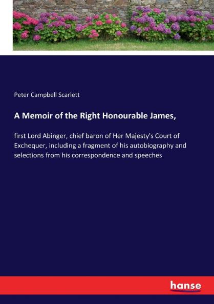 A Memoir of the Right Honourable James