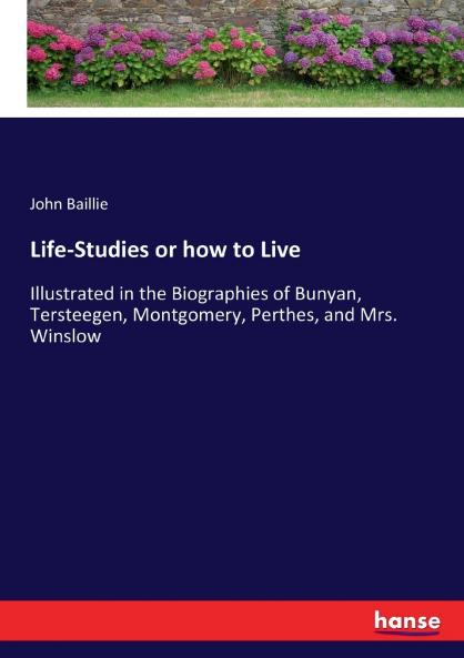Life-Studies or how to Live