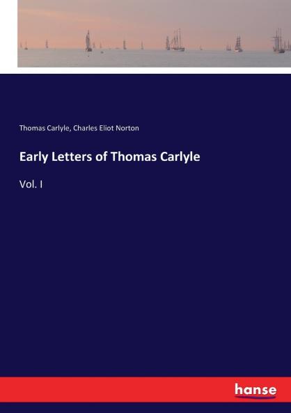 Early Letters of Thomas Carlyle