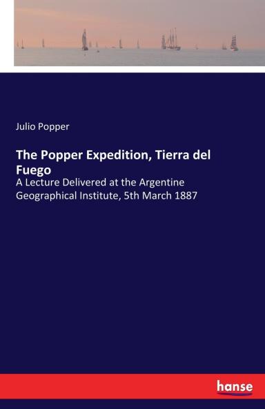 The Popper Expedition Tierra del Fuego
