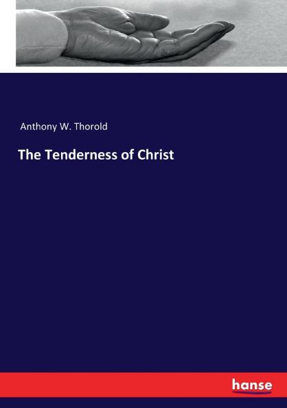 The Tenderness of Christ