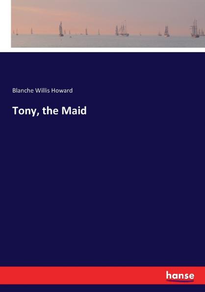 Tony the Maid