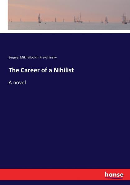 The Career of a Nihilist