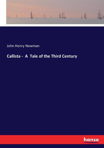 Callista -  A  Tale of the Third Century
