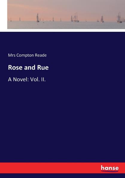 Rose and Rue