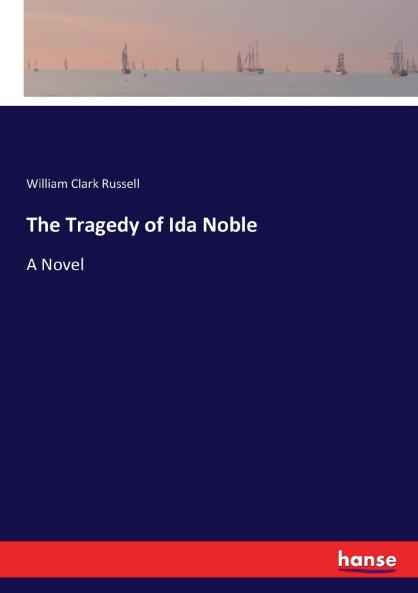 The Tragedy of Ida Noble