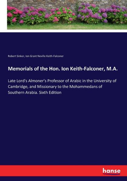 Memorials of the Hon. Ion Keith-Falconer M.A.